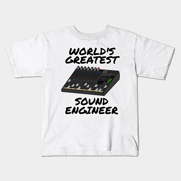 World's Greatest Sound Engineer Kids T-Shirt by doodlerob